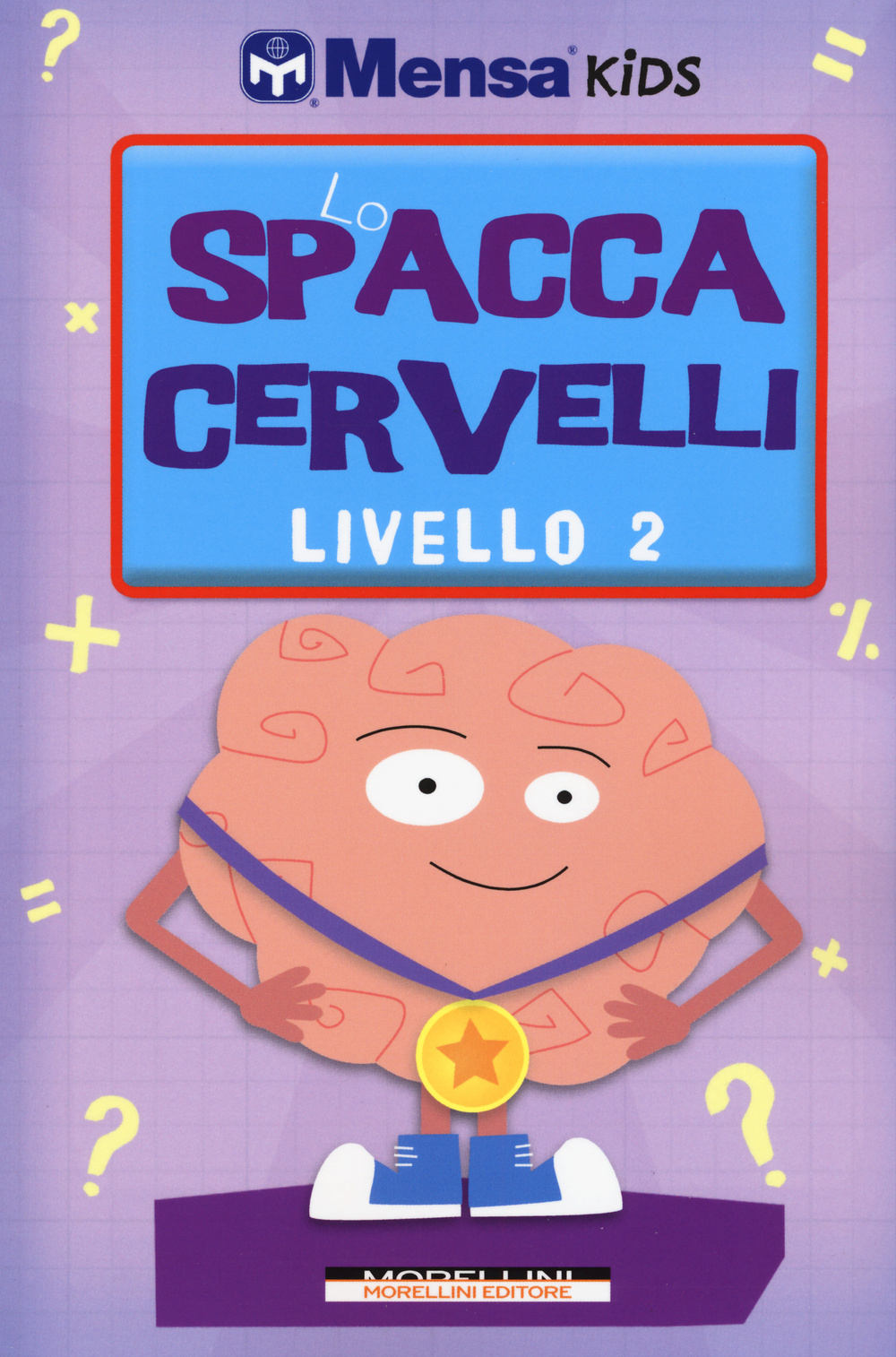 Lo spaccacervelli. Livello 2. Intermedio