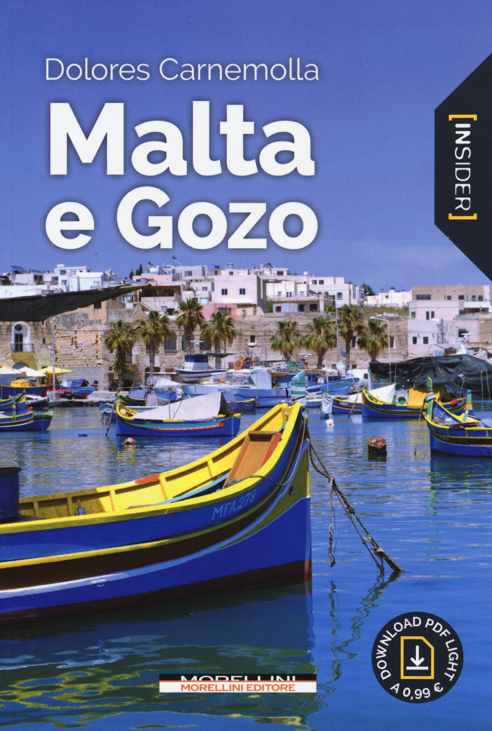 Malta e Gozo. Con Contenuto digitale per download e accesso online