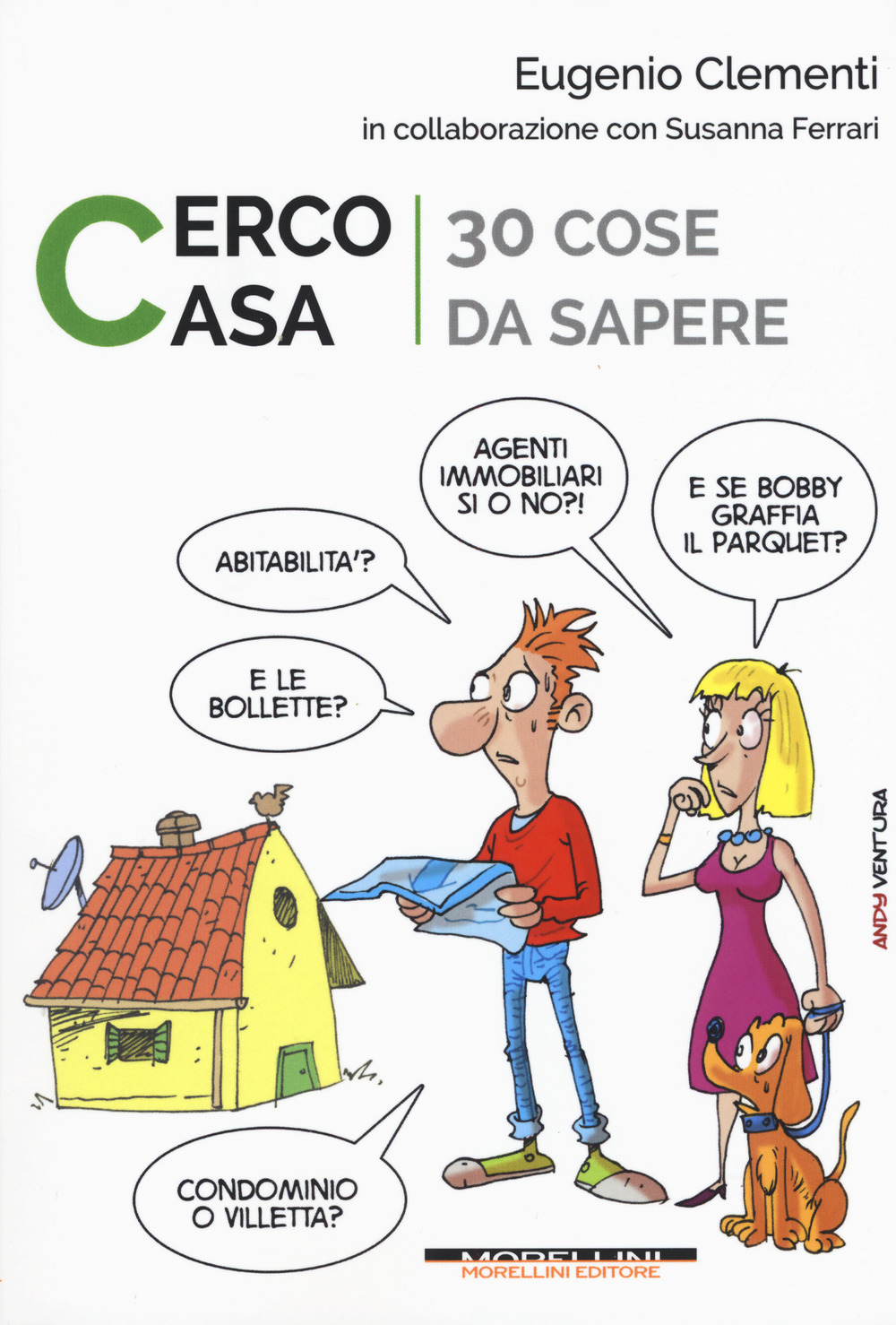 Cerco casa. 30 cose da sapere