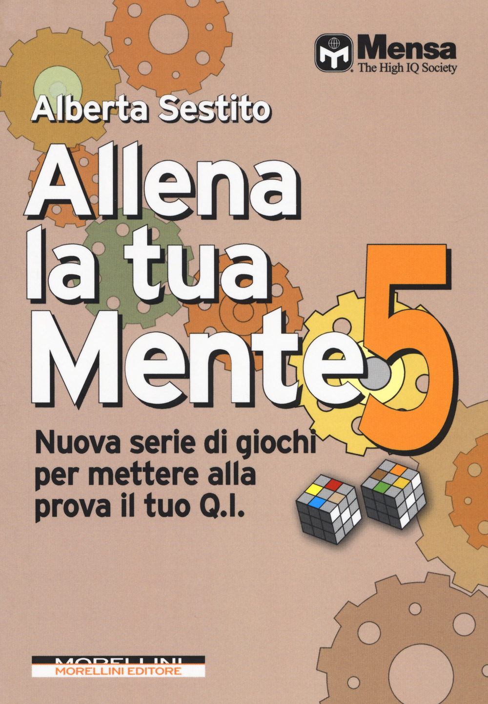 Allena la tua mente. Nuova serie di giochi per mettere alla prova il tuo Q.I.. Vol. 5