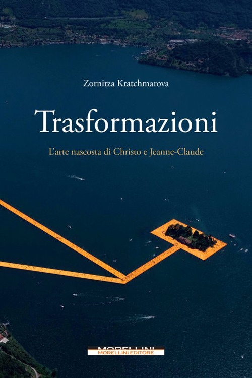 Trasformazioni. L'arte nascosta di Christo e Jeanne-Claude
