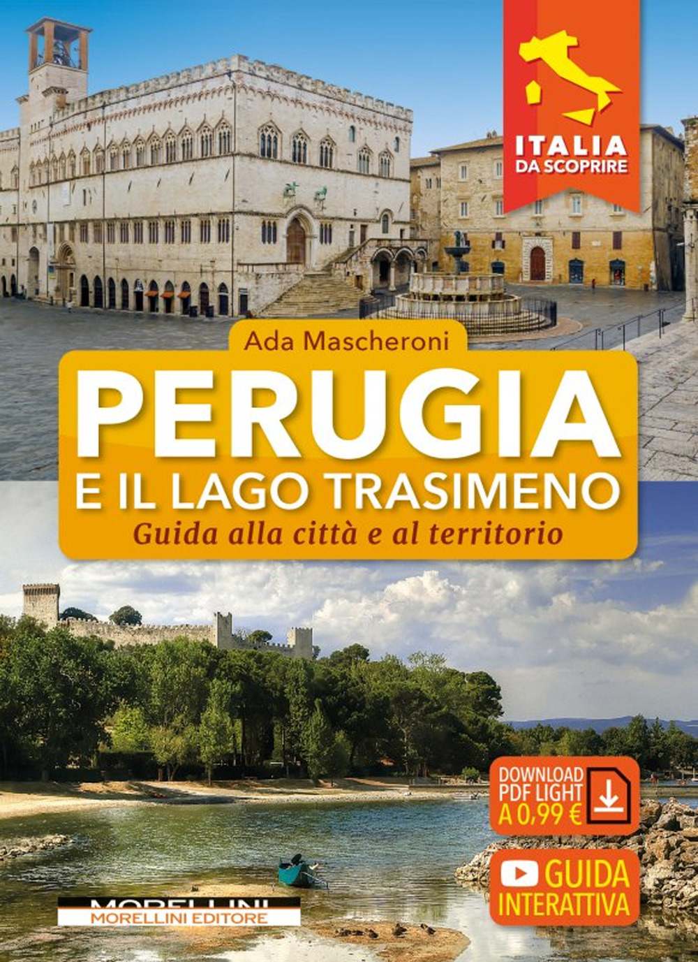 Perugia e il lago Trasimeno. Guida alla città e al territorio