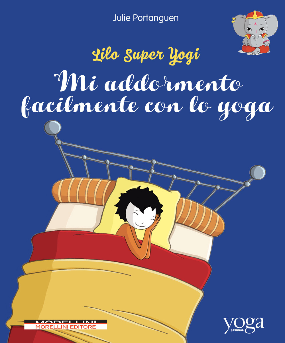 Mi addormento facilmente con lo yoga. Lilo super Yogi. Vol. 4