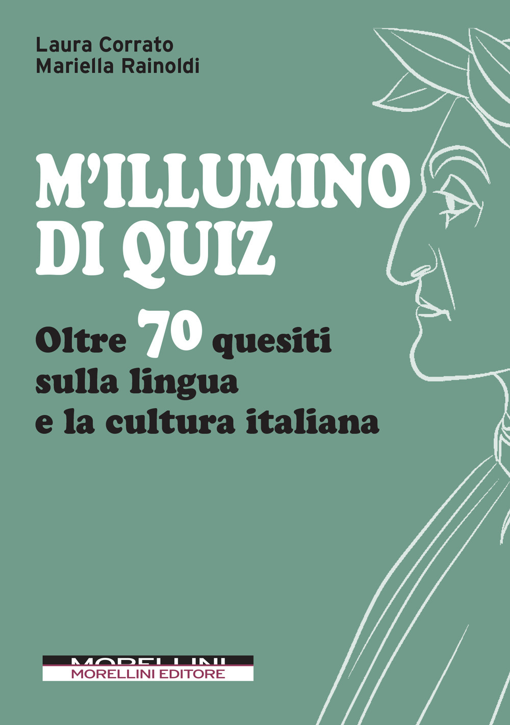 M'illumino di quiz. Oltre 70 quesiti sulla lingua e la cultura italiana