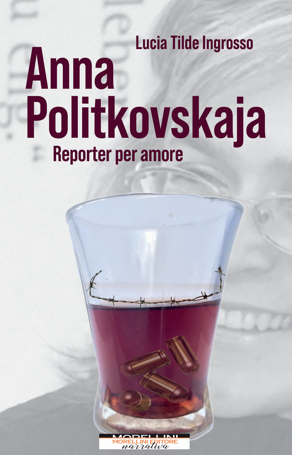 Anna Politkovskaja. Reporter per amore