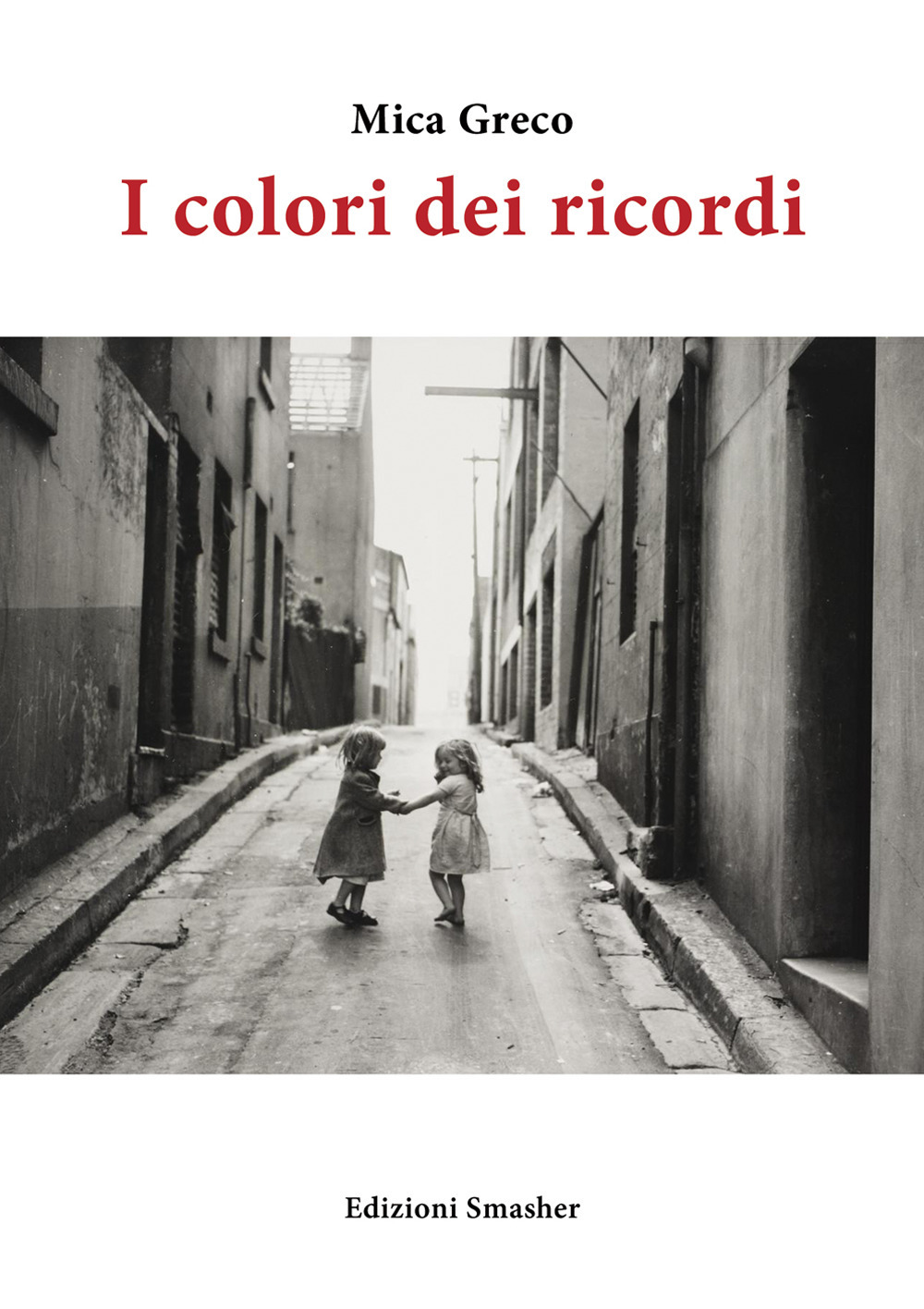 I colori dei ricordi. Ediz. integrale
