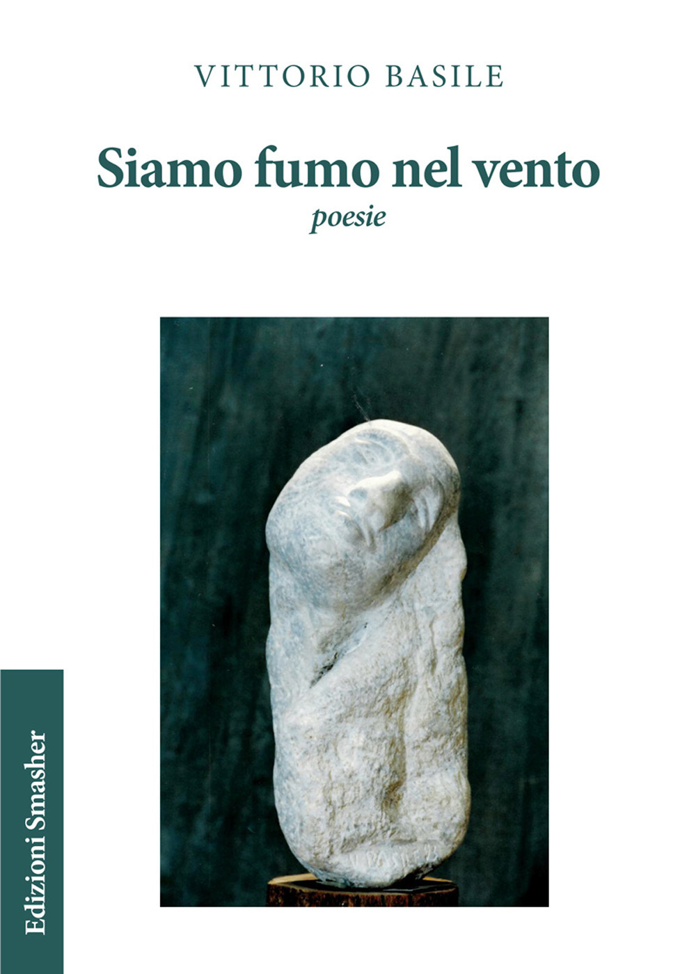 Siamo fumo nel vento