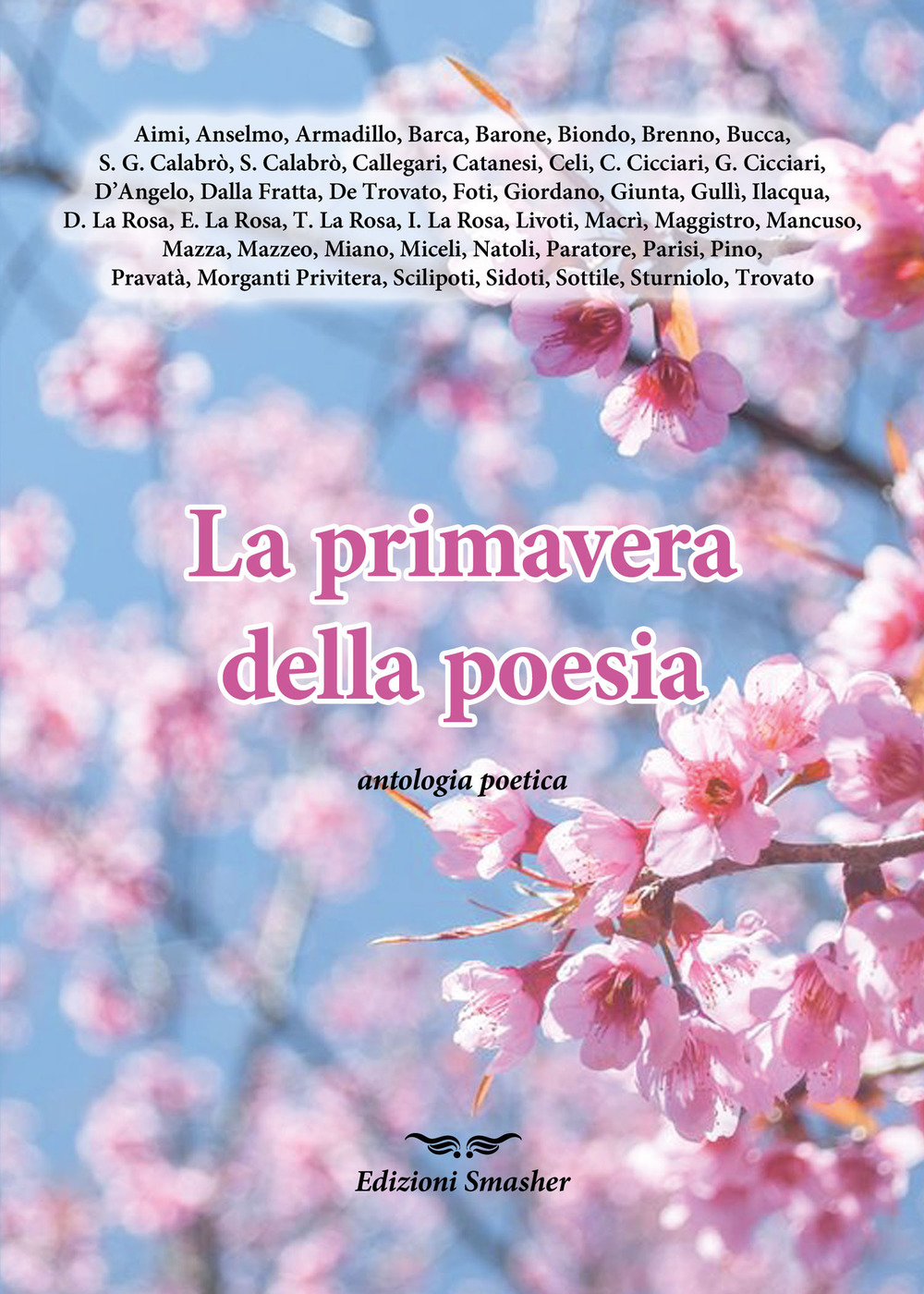 La primavera della poesia. Antologia poetica