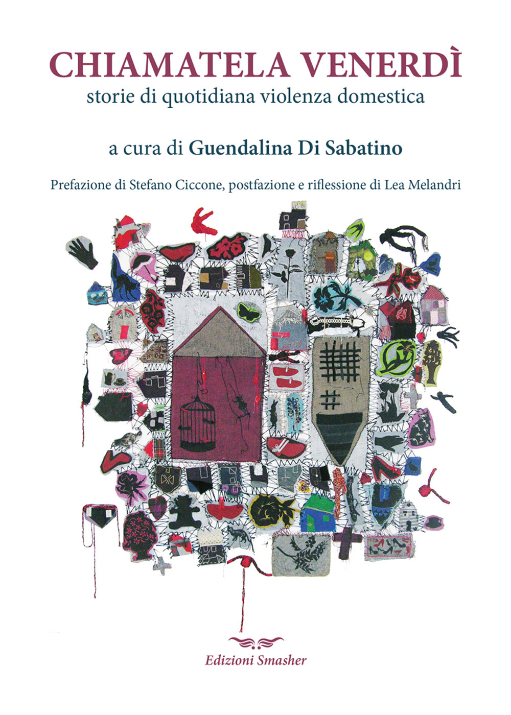 Chiamatela Venerdì. Storie di quotidiana violenza domestica