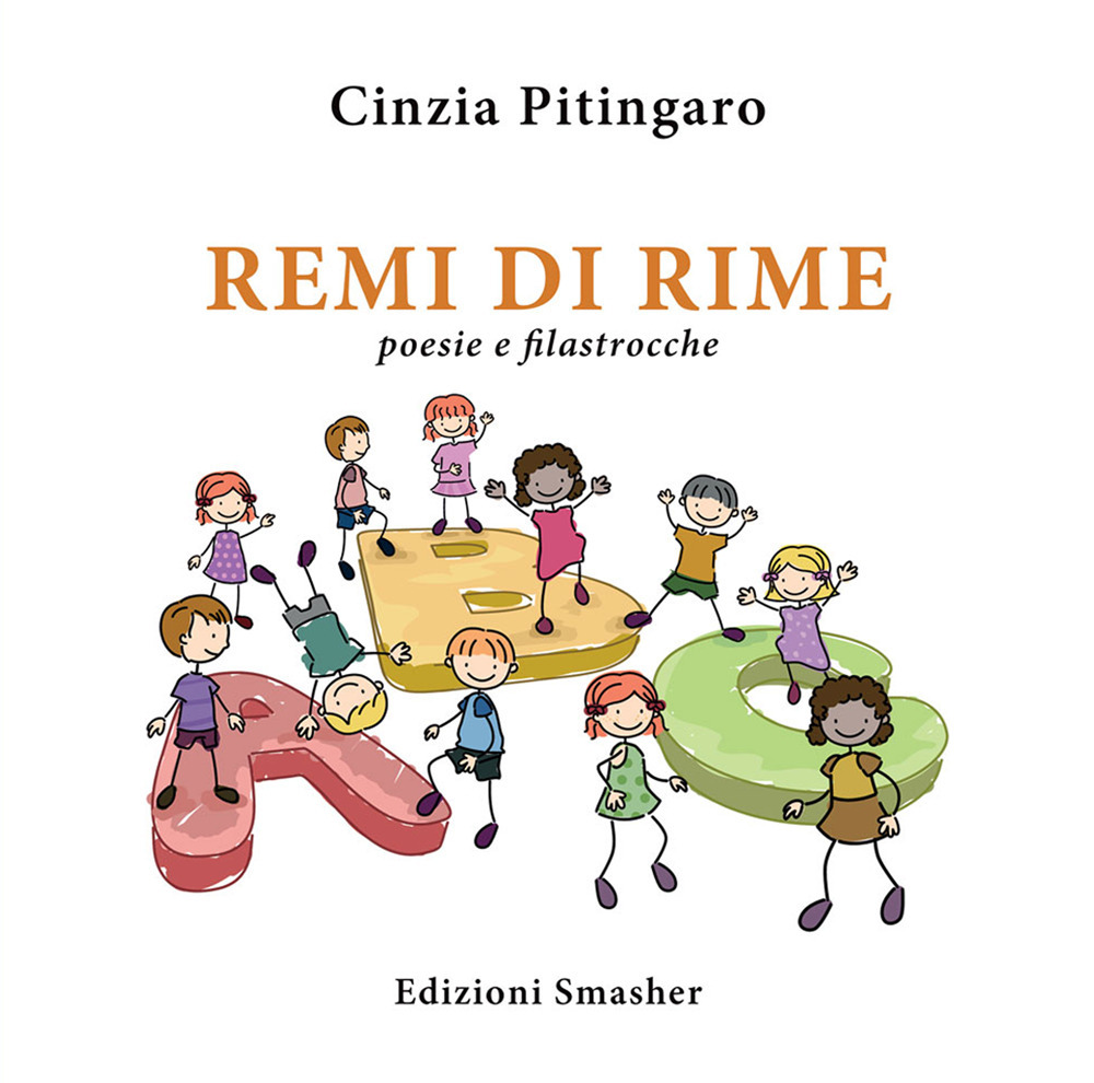 Remi di rime. Poesie e filastrocche