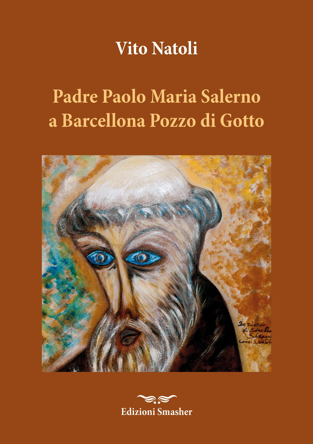 Padre Paolo Maria Salerno a Barcellona Pozzo di Gotto. Aneddoti in convalescenza