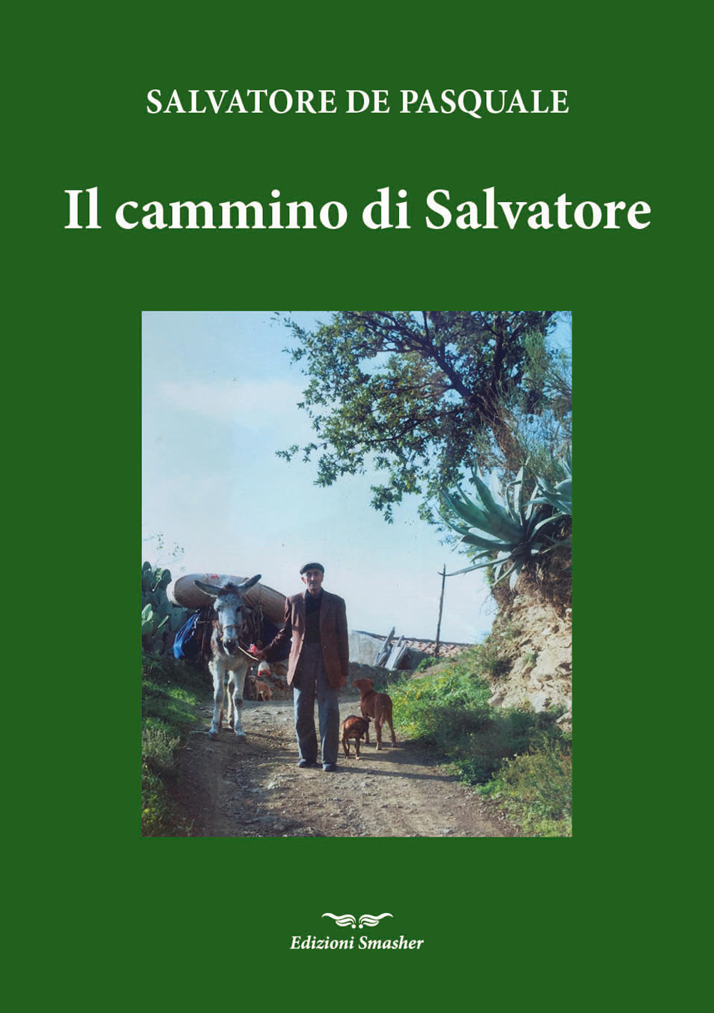 Il cammino di Salvatore. Ediz. integrale