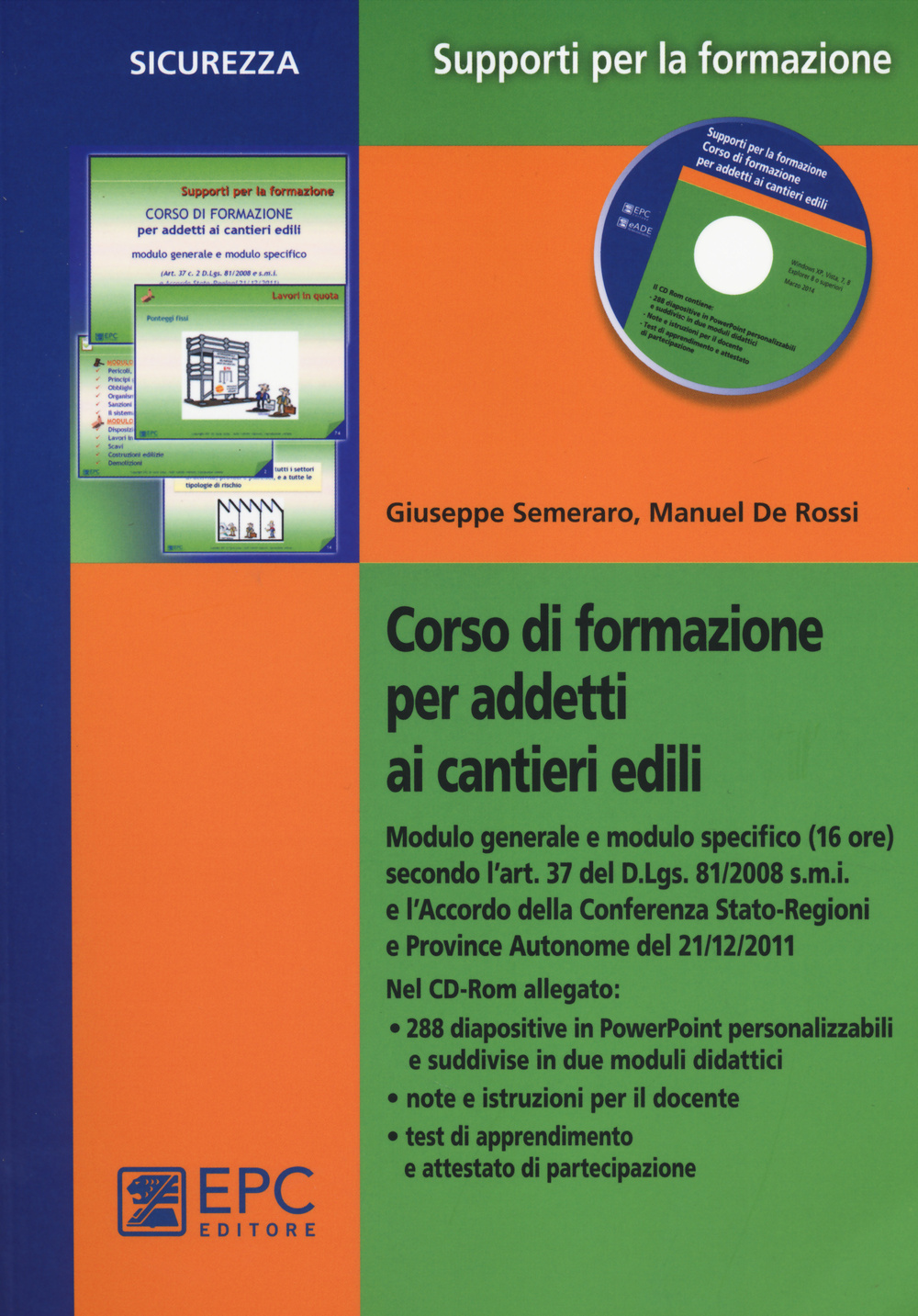 Corso di formazione per addetti ai cantieri edili. Con CD-ROM