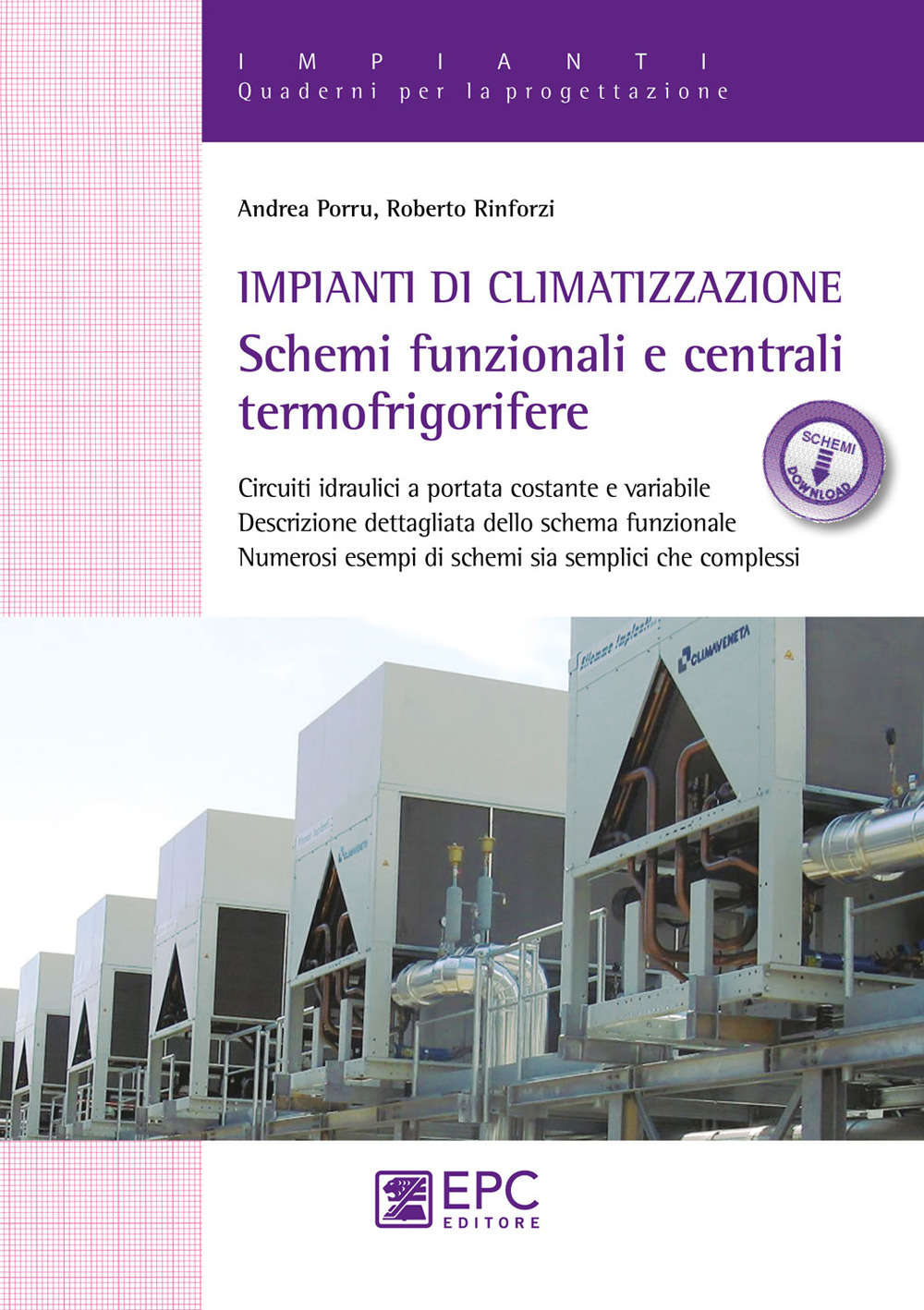 Impianti di climatizzazione. Schemi funzionali e centrali termofrigorifere. Nuova ediz. Con Contenuto digitale per download e accesso online