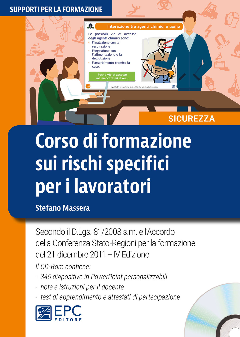 Corso di formazione sui rischi specifici per i lavoratori. Nuova ediz. Con CD-ROM