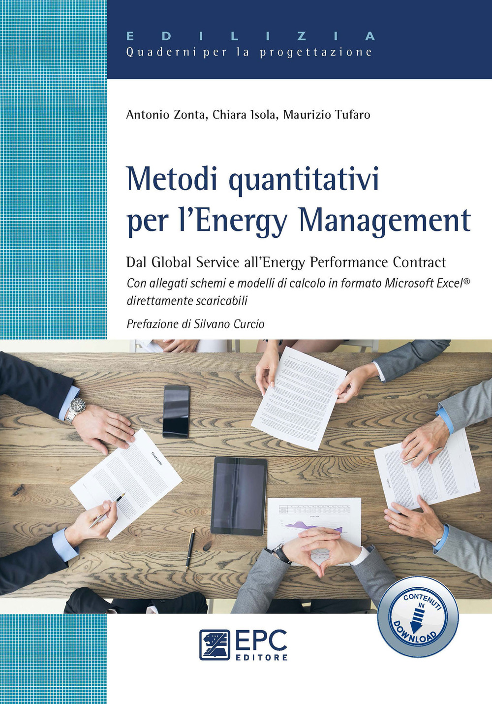 Metodi quantitativi per l'Energy Management. Dal Global Service all'Energy Performance Contract. Con Contenuto digitale per accesso on line