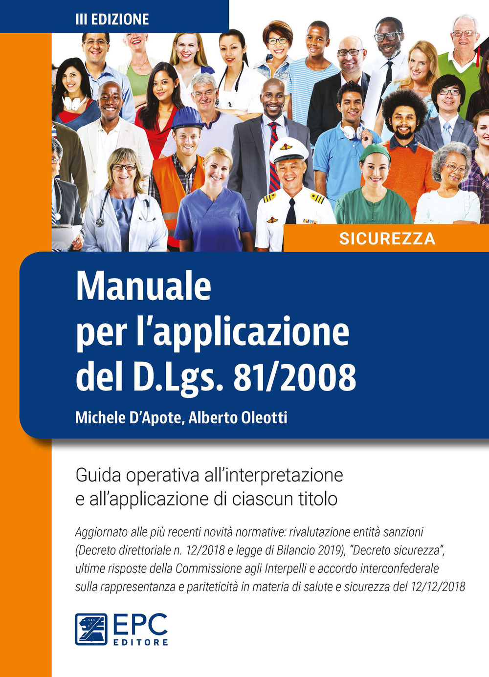 Manuale per l'applicazione del D.Lgs. 81/2008. Guida operativa all'interpretazione e all'applicazione di ciascun titolo