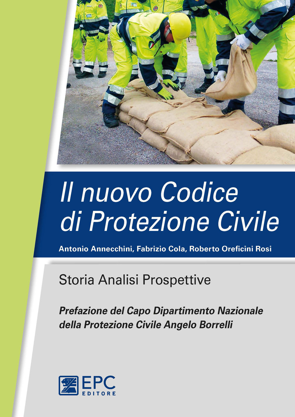 Il nuovo codice di protezione civile. Storia, analisi, prospettive