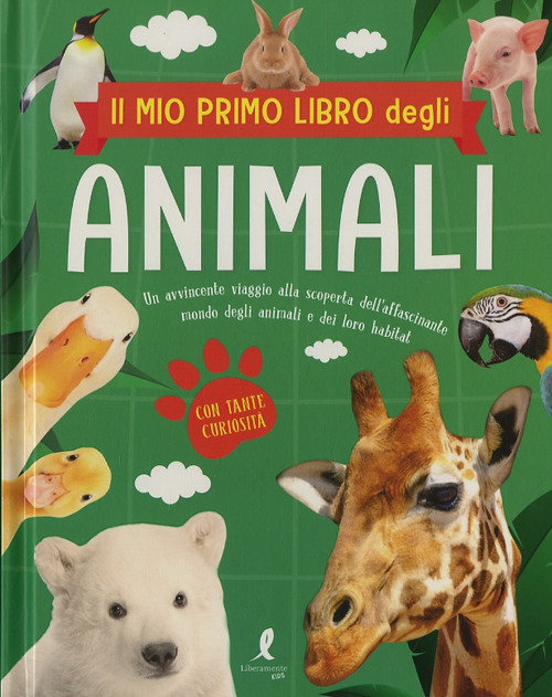 Il mio primo libro degli animali. Ediz. illustrata