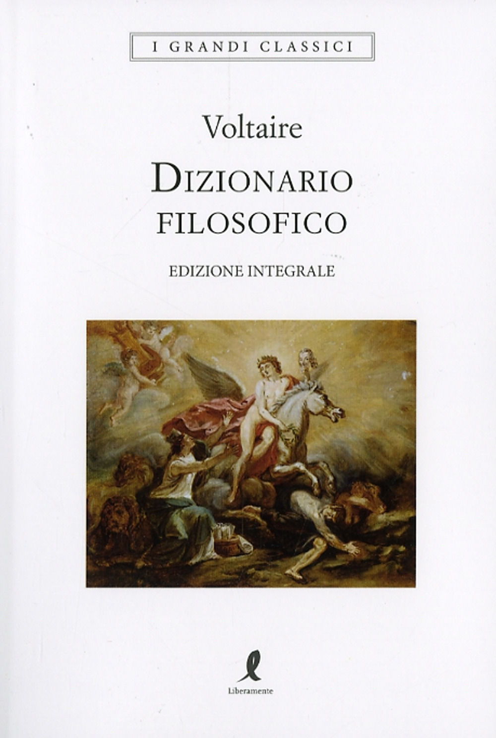 Dizionario filosofico. Ediz. integrale