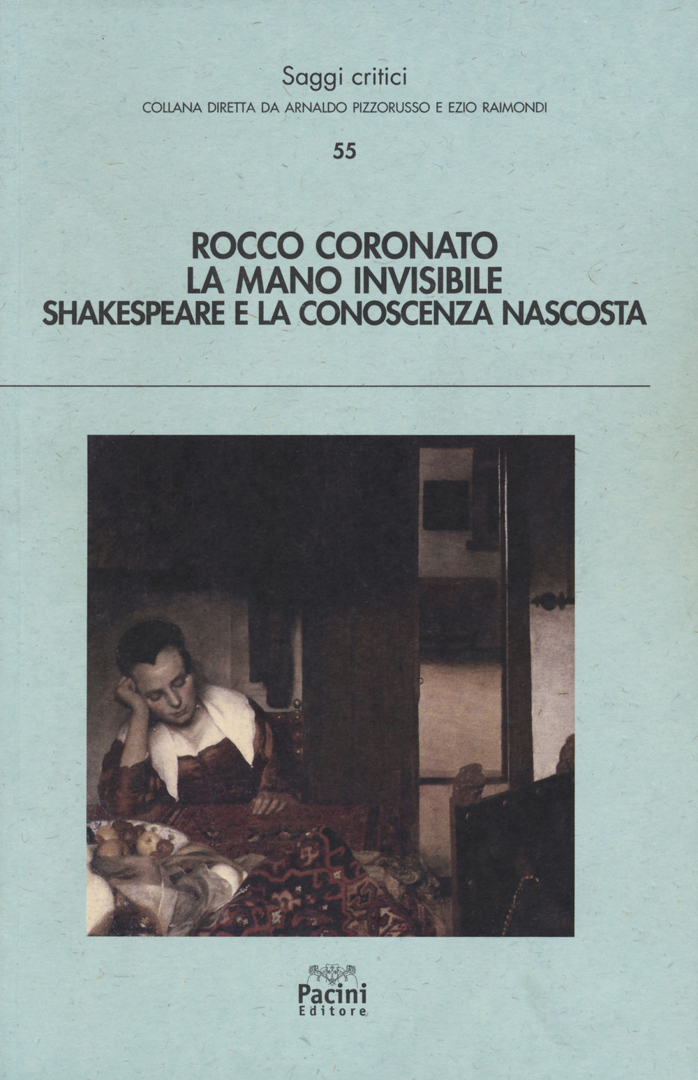 La mano invisibile. Shakespeare e la conoscenza nascosta