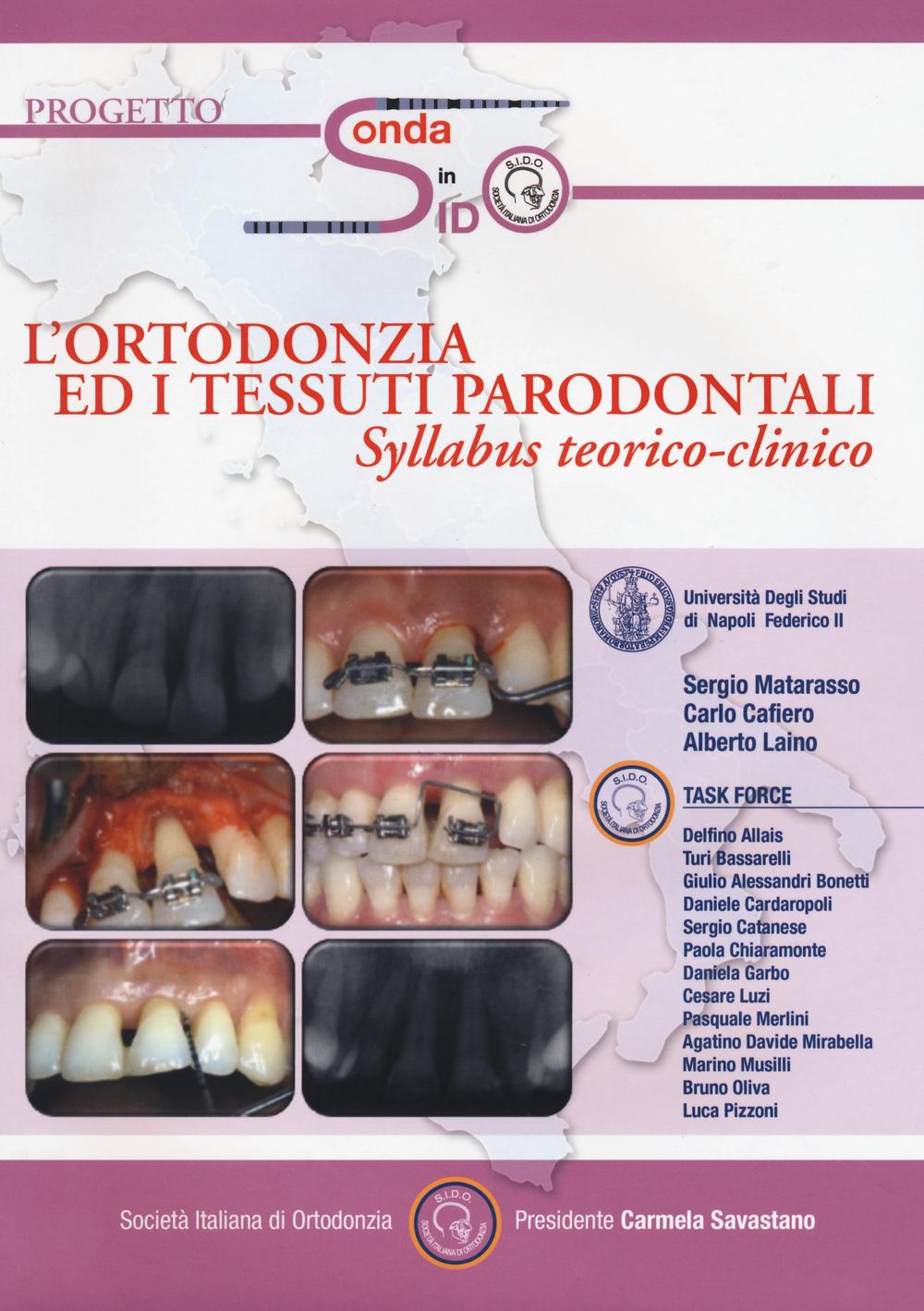 L'ortondonzia ed i tessuti parodontali. Syllabus teorico-clinico. Con CD-ROM