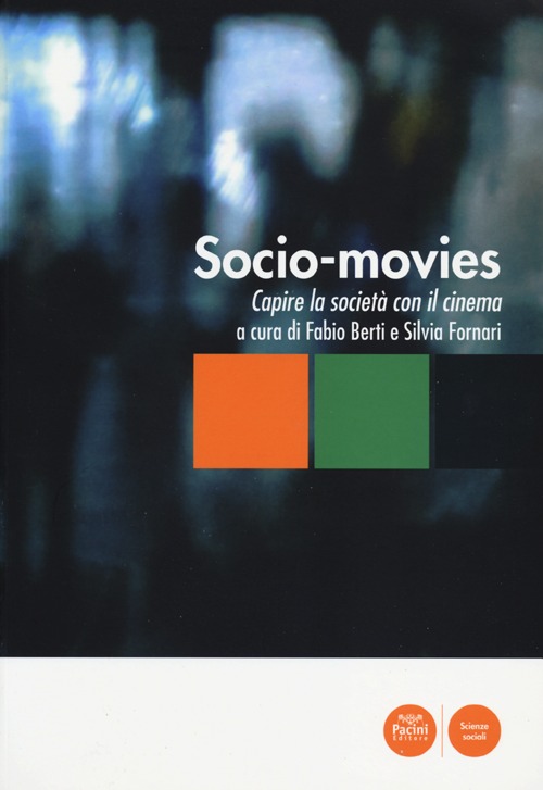 Socio-movies. Capire la società con il cinema