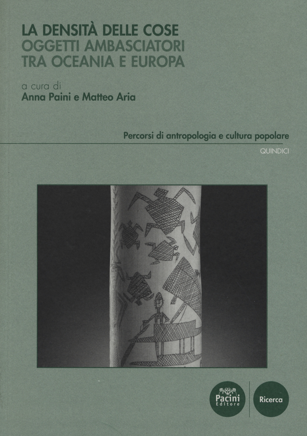 La densità delle cose. Oggetti ambasciatori tra Oceania e Europa