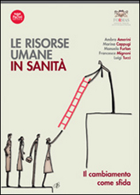 Le risorse umane in sanità. Il cambiamento come sfida