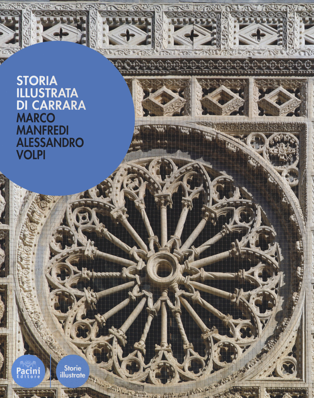 Storia illustrata di Carrara. Ediz. a colori