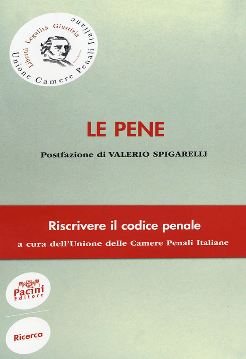 Le pene. Riscrivere il codice penale