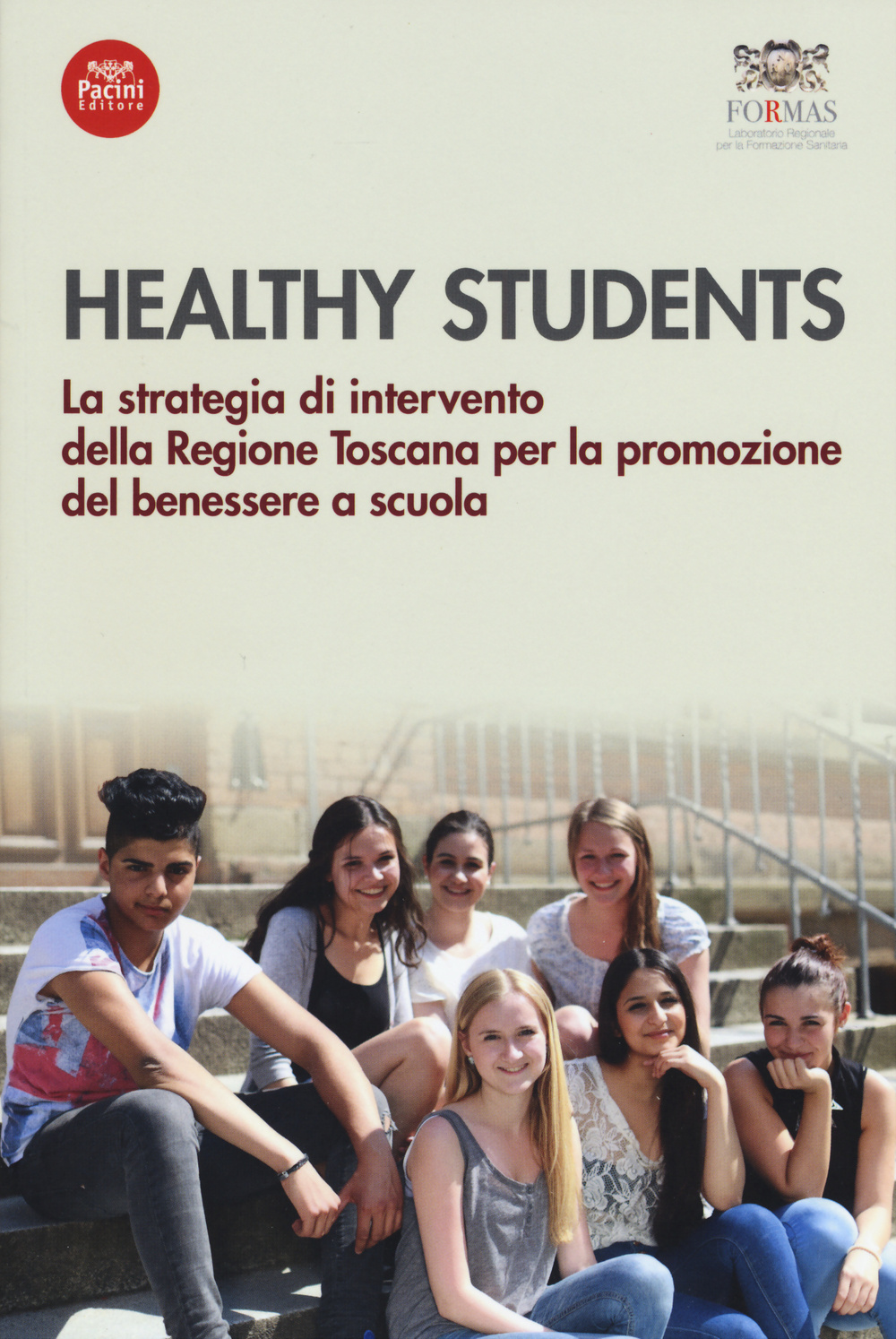 Healthy students. La strategia di intervento della regione Toscana per la promozione del benessere a scuola