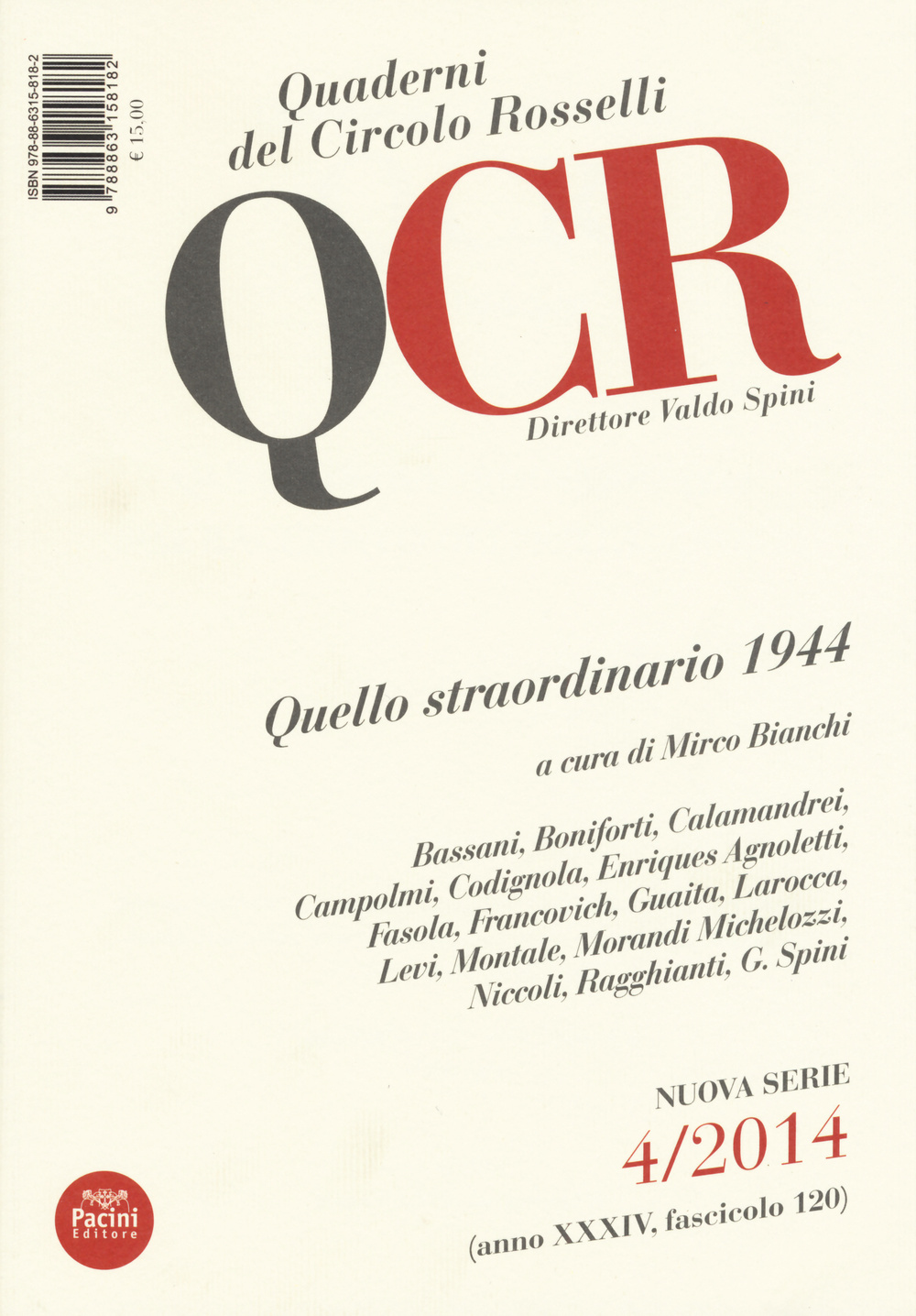 QCR. Quaderni del Circolo Fratelli Rosselli (2014). Vol. 4: Quello straordinario 1944