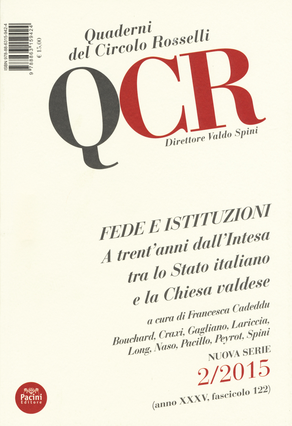 QCR. Quaderni del Circolo Fratelli Rosselli (2015). Vol. 2: Fede e istituzioni. A trent'anni dall'intesa tra lo Stato italiano e la Chiesa valdese