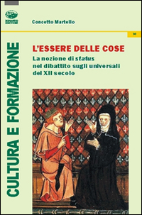 L'essere delle cose. La nozione di status nel dibattito sugli universali del XII secolo