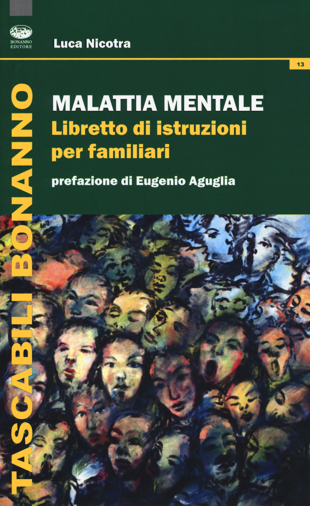 Malattia mentale. Libretto di istruzioni per familiari