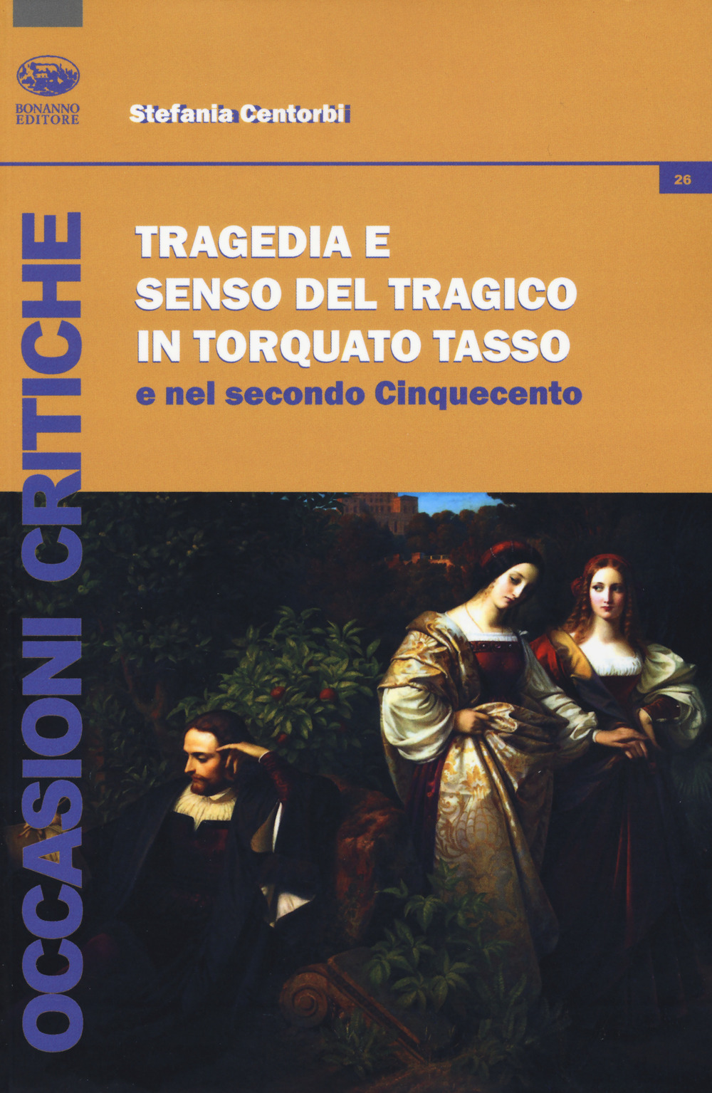 Tragedia e senso del tragico in Torquato Tasso e nel secondo Cinquecento