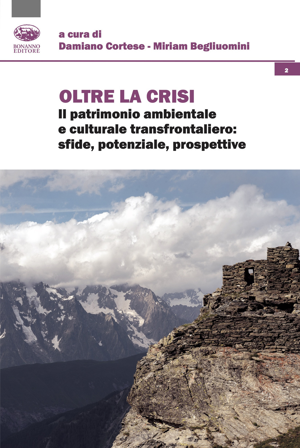 Oltre la crisi. Il patrimonio ambientale e culturale transfrontaliero: sfide, potenziale, prospettive