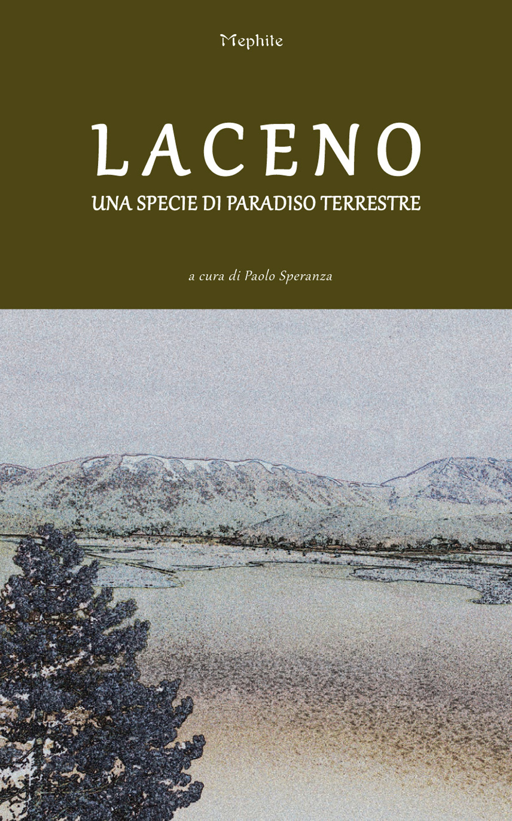 Laceno. Una specie di paradiso terrestre