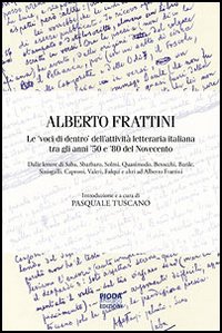 Le «voci di dentro»dell'attività letteraria italiana tra gli anni '30 e '80 del Novecento