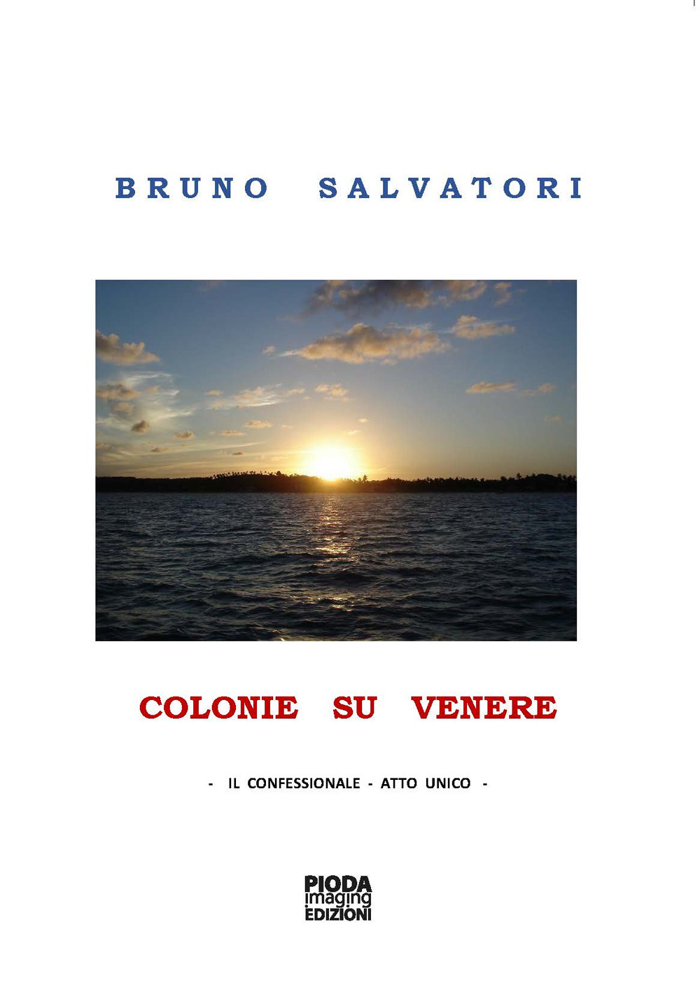 Colonie su Venere. Il confessionale. Atto unico