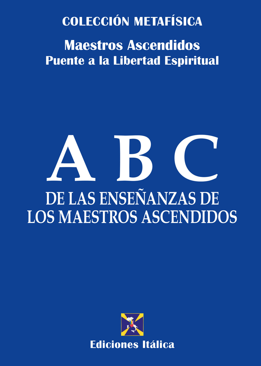 ABC de las enseñanzas de los maestros ascendidos