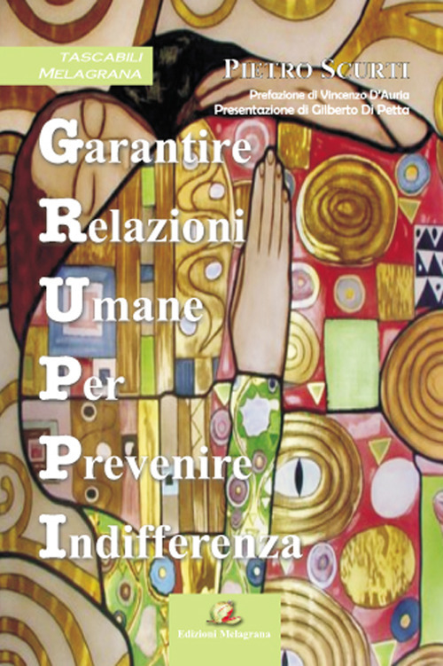 Gruppi. Garantire relazioni umane per prevenire indifferenza