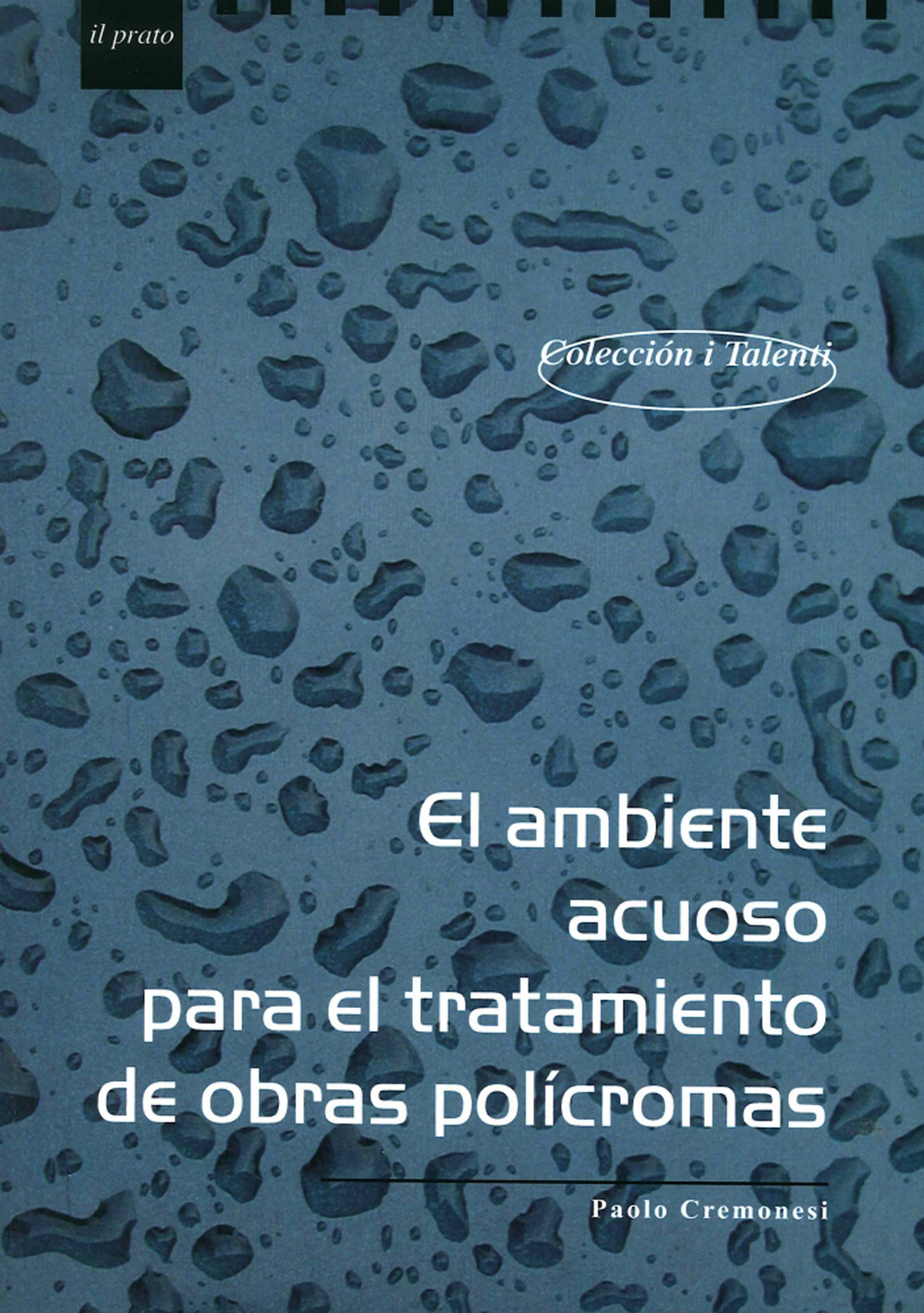 El Ambiente acuoso para el tratamiento de obras polícromas