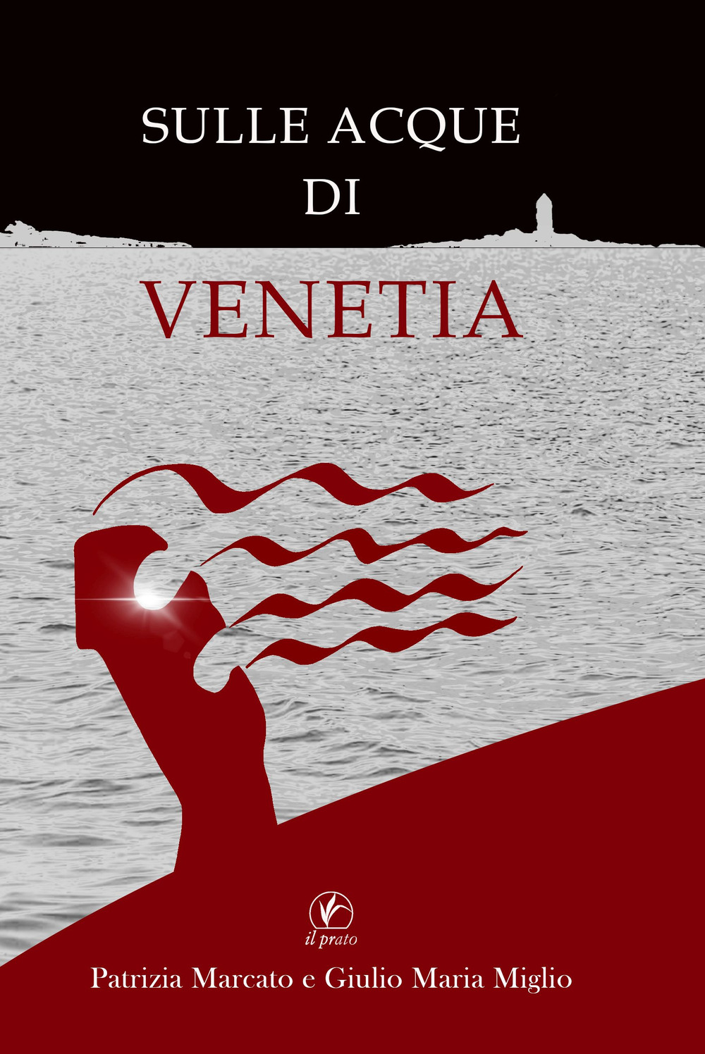 Sulle acque di Venetia