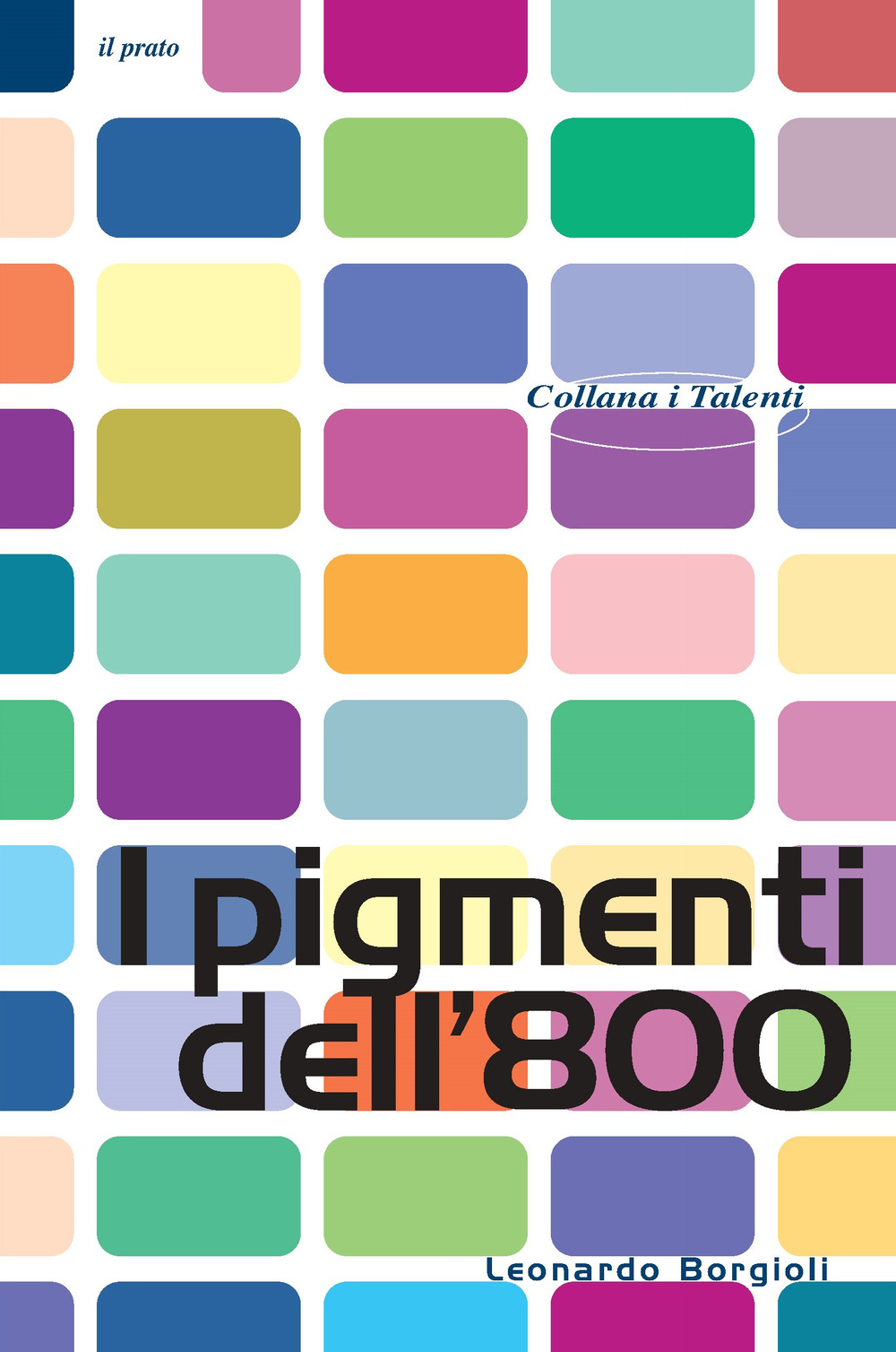 I pigmenti dell'800