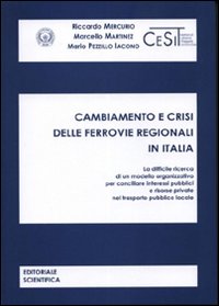 Cambiamento e crisi delle ferrovie regionali in Italia