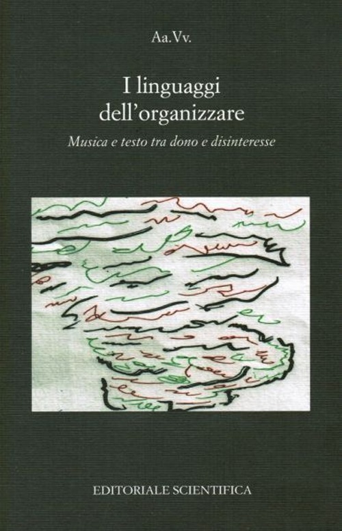 I linguaggi dell'organizzare. Musica e testo tra dono e disinteresse