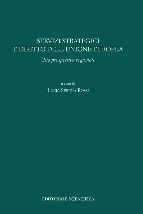 Servizi strategici e diritto dell'Unione europea. Una prospettiva regionale