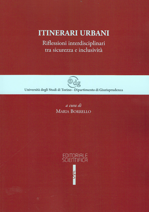 Itinerari urbani. Riflessioni interdisciplinari tra sicurezza e inclusività